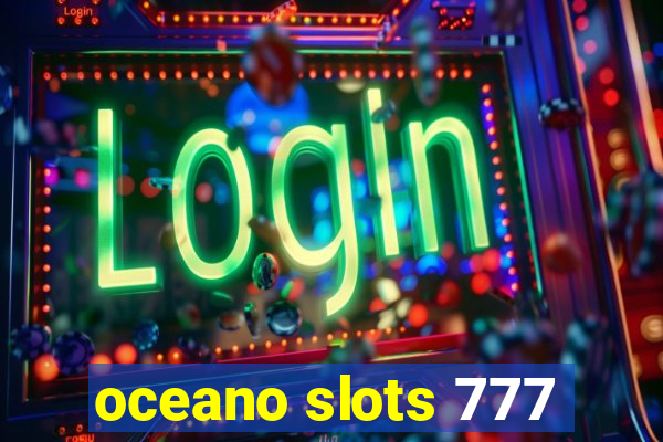 oceano slots 777